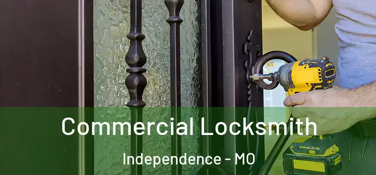  Commercial Locksmith Independence - MO