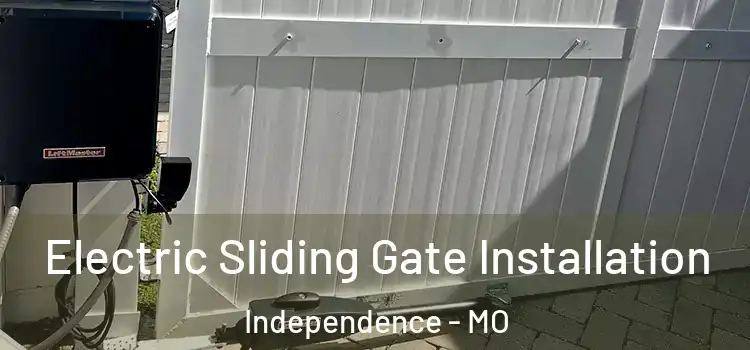 Electric Sliding Gate Installation Independence - MO