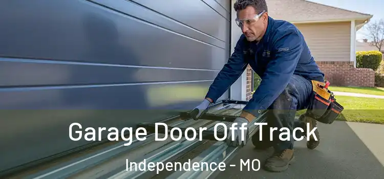  Garage Door Off Track Independence - MO
