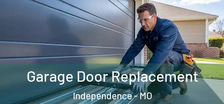  Garage Door Replacement Independence - MO