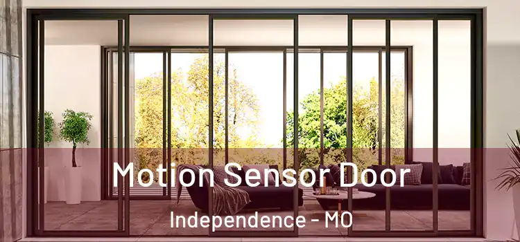  Motion Sensor Door Independence - MO