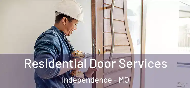  Residential Door Services Independence - MO