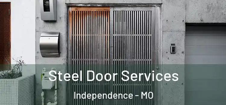  Steel Door Services Independence - MO